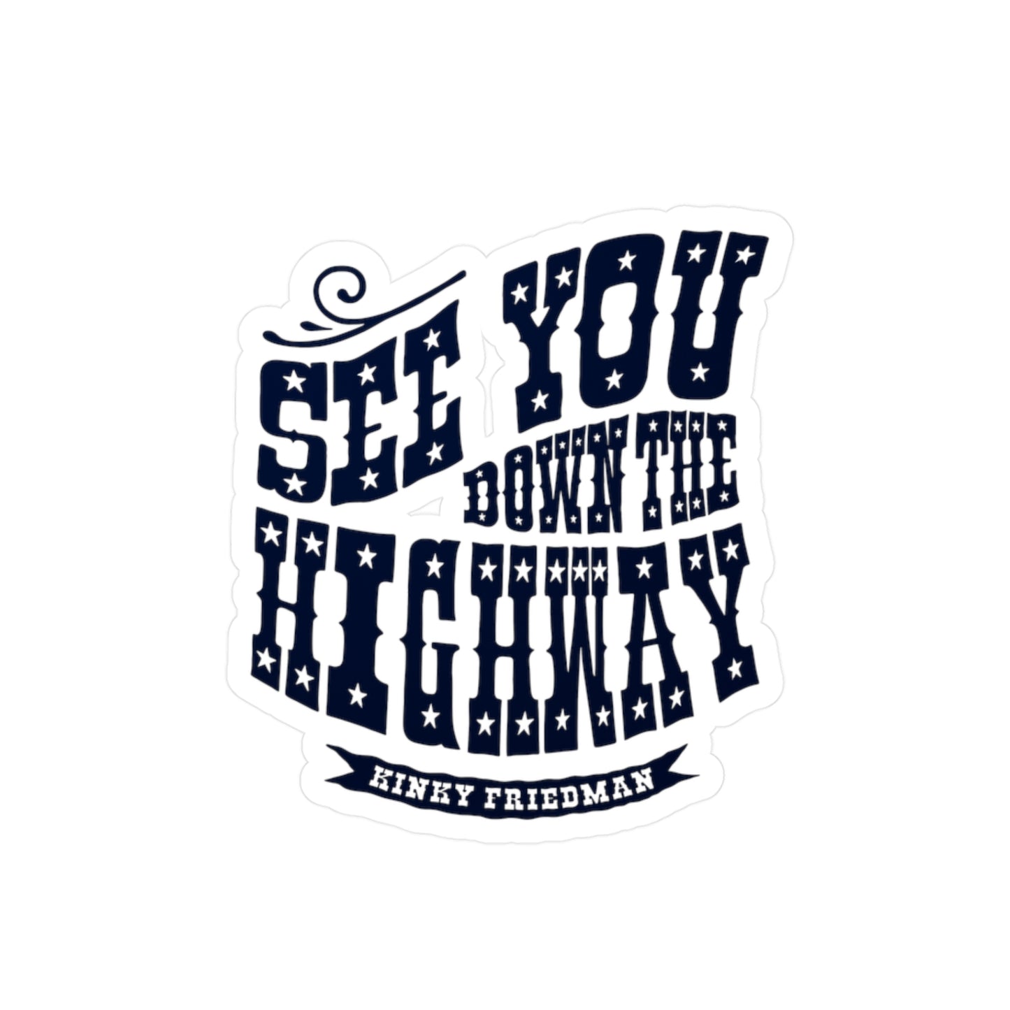 "See You Down The Highway" Sticker