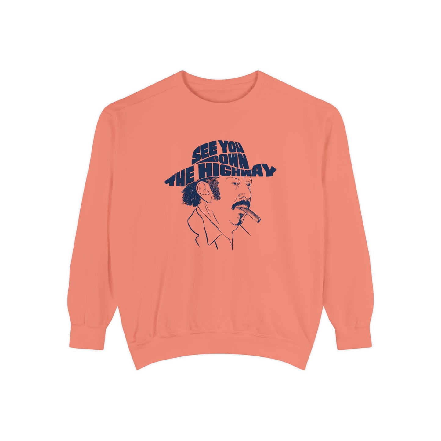 "See You Down The Highway" Sweatshirt